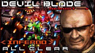 Devil Blade Reboot - Inferno Mode ALL Clear (1CC) - 22,806,910 Pts