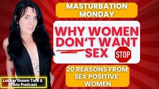 20 Reasons Women Don't Want Sex