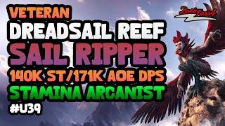 Stamina Arcanist | Dreadsail Reef Sail Ripper | 140k ST /171k AOE DPS | ESO - U39