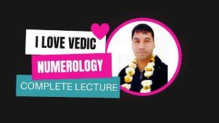  Complete Lecture of Vedic Numerology for Numerology Lovers.