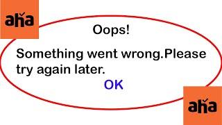 Fix aha App Oops Something Went Wrong Error | Fix aha went wrong error | PSA 24