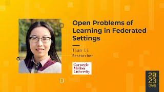 Flower Summit 2023 | Open Problems of Learning in Federated Settings