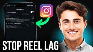 How to Fix Instagram Reels Lag (Updated 2024)