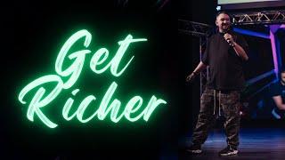 "Get Richer" - WATCH THIS IF YOU LOST YOUR EDGE