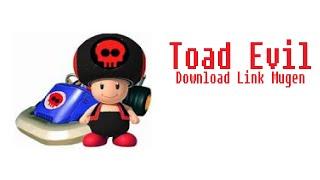 Toad Evil Mugen Download