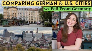 Comparing German & U.S. Cities with Special Guest Feli From Germany