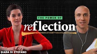 The Power of Reflection: How Thinking Improves Learning & Performance - ft. Giada Di Stefano