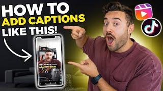 How To Add Captions and Subtitles To TikTok & Reels Videos in 5 MINUTES!