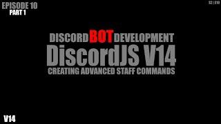 DiscordJS V14 | Advanced Staff Commands | Part 1