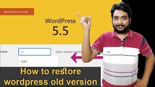 How to install WordPress old version 2020 | How to restore WordPress old version Downgrade WordPress