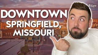 Downtown Springfield, MO: Things To Do