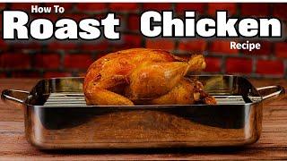 How to Roast Chicken Easy Simple