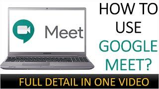Laptop me Google Meet Use kaise kare? Create, Join, Schedule meeting in Google Meet.