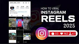 How to Viral Instagram Reels in 2025 || instagram reels viral kaise Karen