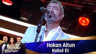 Hakan Altun - KABUL ET