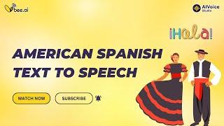 American Spanish Text to Speech