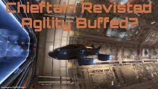 Chieftain Revisited - Is the agility better after the buff?