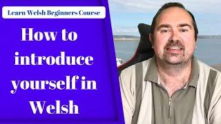 How to Introduce yourself in Welsh (North Wales)