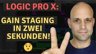 Logic Pro X deutsch || Tutorial: GAIN STAGING (deutsch) IN 2 SEKUNDEN machen! 