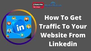 How to get traffic to your website from linkedin | Linkedin Marketing | Digital Rakesh