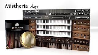 Mistheria plays ORGANTEQ by Modartt - Virtual Pipe Organ [demo]