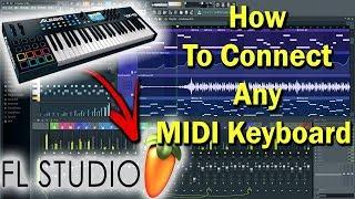 How To Connect Any MIDI Keyboard To FL Studio 12 | MIDI Intrument | Gaurav Bhosle |