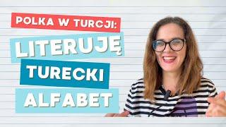 Literuję TURECKI ALFABET! :-)