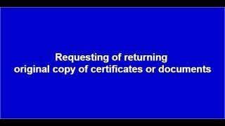 Requesting of returning original copy of certificates or documents