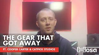 The Gear That Got Away | Cooper Carter & CatPick Studios | Hosa