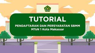 TUTORIAL PENDAFTARAN SISWA BARU (SELEKSI BERSAMA MASUK MADRASAH) SBMM TAHUN 2023