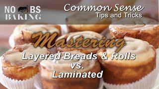 Layering Bread and Rolls vs. Laminating | How to Guide