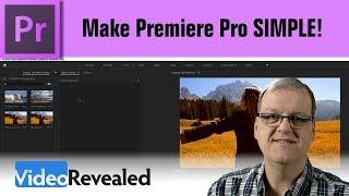 Make Premiere Pro Simple!