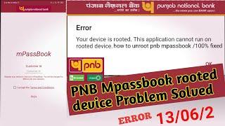 PNB Mpassbook rooted device Problem solved |how to unroot pnb mpassbook problem fixed 