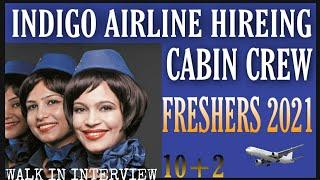 INDIGO AIRLINE CABIN CREW VACANCY 2021| AIRHOSTESS VACANCY |AIRPORT JOB| CABIN CREW INTERVIEW