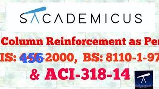 Column Reinforcement as per IS 456:2000  , BS 8110-1-1997 & ACI-318-14