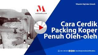 Vitamin Ilmu Haji Umroh 029: Cara cerdik packing koper penuh oleh-oleh | Ustadz Muflih Safitra