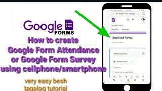 How to create Google Form using cellphone tagalog tutorial