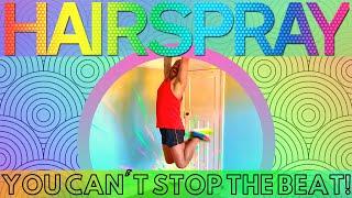 YOU CAN'T STOP THE BEAT - DANCE WORKOUT with ANT PAY TFX Hairspray the Musical, fitness choreography