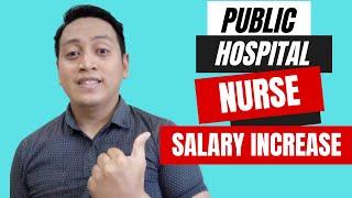 PUBLIC HOSPITAL NURSE Salary Increase 2023