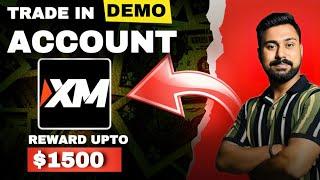 Get $1500 Reward To Trade In XM Demo Account || Best Forex Brokers In India 2024