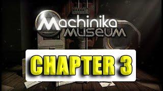 Machinika Museum || Chapter 3 || Full Walkthrough & Gameplay