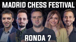 MADRID CHESS FESTIVAL | Ronda 7 | Pepe Cuenca, Anna Cramling, Levy Rozman, Rosen, Faustino Oro...