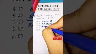 Soal CPNS TIU 2023, Soal dan Pembahasan CPNS 2023, Soal SKD TIU CPNS 2023, Trik Cepat TIU SKD CPNS