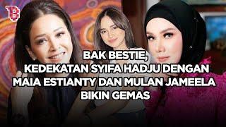 Kedekatan Syifa Hadju dengan Maia Estianty dan Mulan Jameela, akrab banget bak bestie