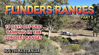 Flinders Ranges SA / Part 5 - 10 Days Off Grid Camping in the Flinders