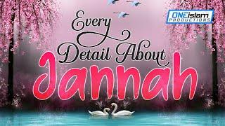 EVERY DETAIL ABOUT JANNAH