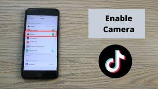 How to Enable Camera on TikTok on iPhone & iPad (Quick & Simple)