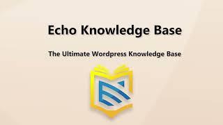 The Ultimate Knowledge Base and FAQs WordPress Plugin