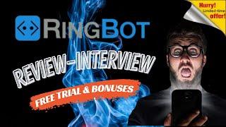 RingBot Review | RingBot Free Trial | RingBot Bonus | RingBot Interview