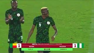 BENIN 1-1 NIGERIA, ALL GOALS & EXTENDED HIGHLIGHTS, VICTOR OSIMHEN GOAL, AFCON QUALIFIERS